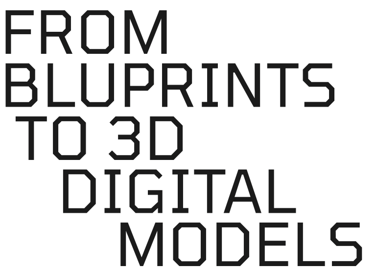 From Blueprints to 3D Digital Models